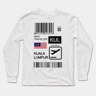 Kuala Lumpur Malaysia travel ticket Long Sleeve T-Shirt